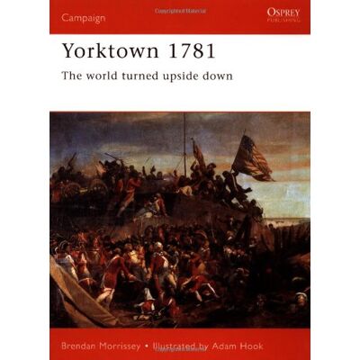 Brendan Morrissey Yorktown 1781: The World Turned Upside Down (Campaign) - Publicité Brendan Morrissey Yorktown 1781: The World Turned Upside Down (Campaign) - Publicité