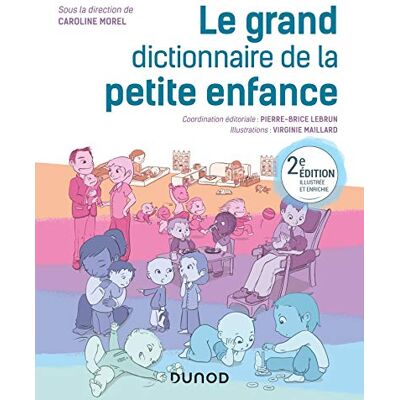 Caroline Morel Le Grand Dictionnaire De La Petite Enfance - Publicité Caroline Morel Le Grand Dictionnaire De La Petite Enfance - Publicité