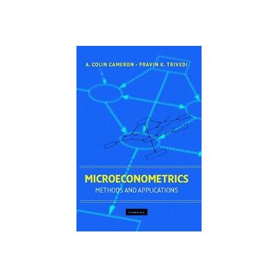 Cameron, A. Colin Microeconometrics: Methods And Applications - Publicité Cameron, A. Colin Microeconometrics: Methods And Applications - Publicité