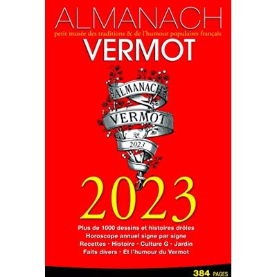 Pierre-Valéry Archassal Almanach Vermot 2023 : Petit Musée Des Traditions & De L'Humour Populaires Français - Publicité Pierre-Valéry Archassal Almanach Vermot 2023 : Petit Musée Des Traditions & De L'Humour Populaires Français - Publicité