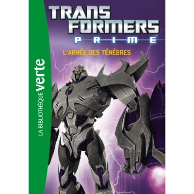 Nicolas Jaillet Transformers Prime. Vol. 1. L'Armée Des Ténèbres - Publicité Nicolas Jaillet Transformers Prime. Vol. 1. L'Armée Des Ténèbres - Publicité