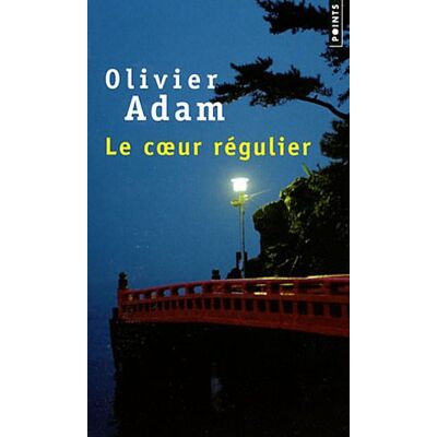 Olivier Adam Le Coeur Régulier - Publicité Olivier Adam Le Coeur Régulier - Publicité