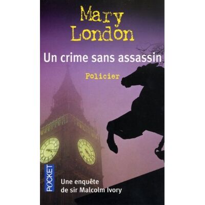 Mary London Une Enquête De Sir Malcolm Ivory. Un Crime Sans Assassin - Publicité Mary London Une Enquête De Sir Malcolm Ivory. Un Crime Sans Assassin - Publicité