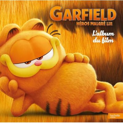 XXX Garfield : Héros Malgré Lui : L'Album Du Film - Publicité XXX Garfield : Héros Malgré Lui : L'Album Du Film - Publicité