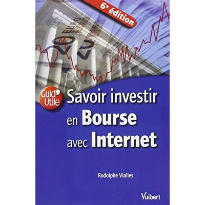 Rodolphe Vialles Savoir Investir En Bourse Avec Internet - Publicité Rodolphe Vialles Savoir Investir En Bourse Avec Internet - Publicité