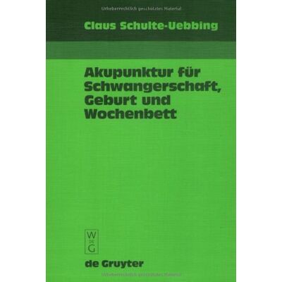 Claus Schulte-Uebbing Akupunktur Für Schwangerschaft, Geburt Und Wochenbett - Publicité Claus Schulte-Uebbing Akupunktur Für Schwangerschaft, Geburt Und Wochenbett - Publicité