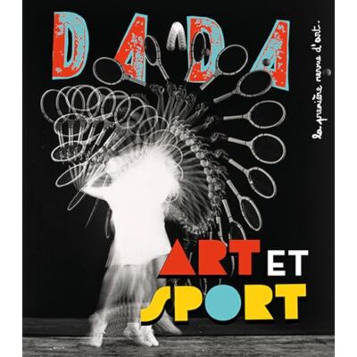 Collectif Dada, N° 281. Art Et Sport - Publicité Collectif Dada, N° 281. Art Et Sport - Publicité