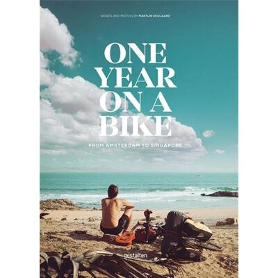 Martijn Doorlard One Year On A Bike: From Amsterdam To Singapore - Publicité Martijn Doorlard One Year On A Bike: From Amsterdam To Singapore - Publicité