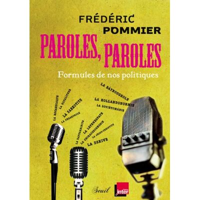 Frédéric Pommier Paroles, Paroles : Formules De Nos Politiques - Publicité Frédéric Pommier Paroles, Paroles : Formules De Nos Politiques - Publicité