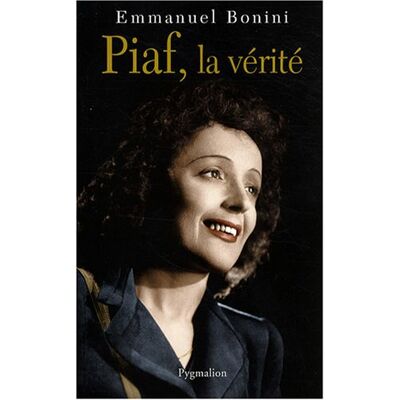 Emmanuel Bonini Piaf, La Vérité - Publicité Emmanuel Bonini Piaf, La Vérité - Publicité