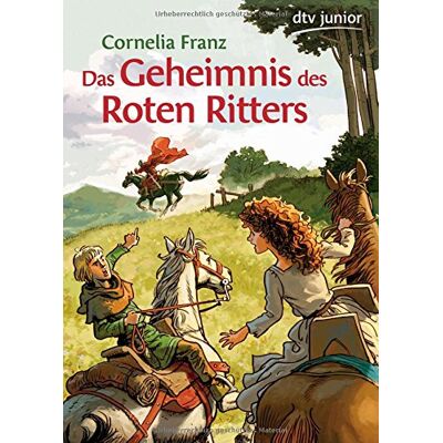 Cornelia Franz Das Geheimnis Des Roten Ritters: Ein Abenteuer Aus Dem Mittelalter (Dtv Junior) - Publicité Cornelia Franz Das Geheimnis Des Roten Ritters: Ein Abenteuer Aus Dem Mittelalter (Dtv Junior) - Publicité