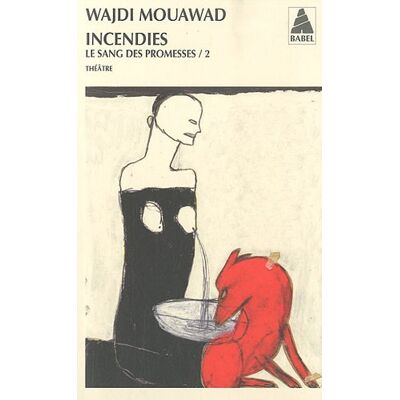 Wajdi Mouawad Le Sang Des Promesses. Vol. 2. Incendies - Publicité Wajdi Mouawad Le Sang Des Promesses. Vol. 2. Incendies - Publicité
