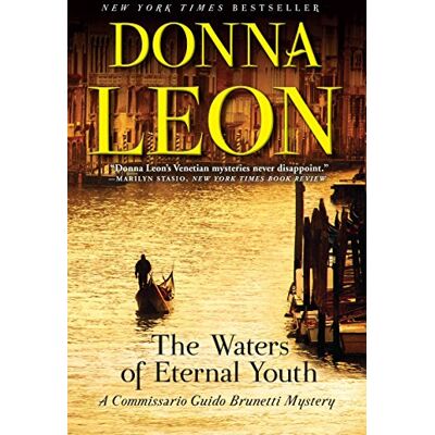 Donna Leon The Waters Of Eternal Youth (A Commissario Guido Brunetti Mystery) - Publicité Donna Leon The Waters Of Eternal Youth (A Commissario Guido Brunetti Mystery) - Publicité