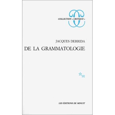 Jacques Derrida De La Grammatologie - Publicité Jacques Derrida De La Grammatologie - Publicité