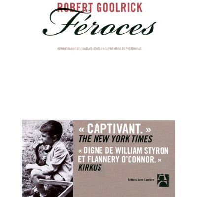Robert Goolrick Féroces - Publicité Robert Goolrick Féroces - Publicité