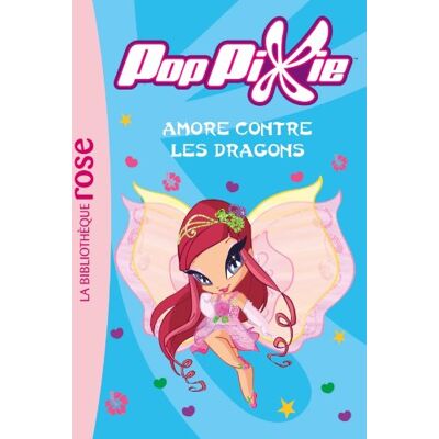 Hachette Poppixie. Vol. 9. Amore Contre Les Dragons - Publicité Hachette Poppixie. Vol. 9. Amore Contre Les Dragons - Publicité