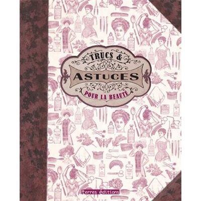 Collectif Trucs Et Astuces Pour La Beauté - Publicité Collectif Trucs Et Astuces Pour La Beauté - Publicité