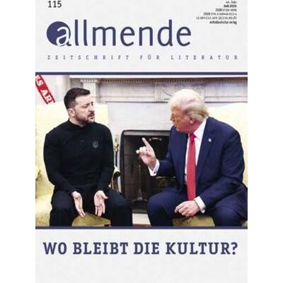 Allmende 115 – Zeitschrift Für Literatur: Wie Kann Literatur Auf Die Krisen In Der Welt Reagieren? (Allmende – Zeitschrift Für Literatur) - Publicité Allmende 115 – Zeitschrift Für Literatur: Wie Kann Literatur Auf Die Krisen In Der Welt Reagieren? (Allmende – Zeitschrift Für Literatur) - Publicité