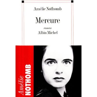 Amélie Nothomb Mercure - Publicité Amélie Nothomb Mercure - Publicité