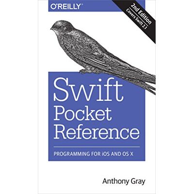 Anthony Gray Swift Pocket Reference: Programming For Ios And Os X - Publicité Anthony Gray Swift Pocket Reference: Programming For Ios And Os X - Publicité
