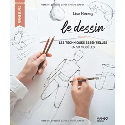 Lise Herzog Le Dessin : Les Techniques Essentielles En 50 Modèles - Publicité Lise Herzog Le Dessin : Les Techniques Essentielles En 50 Modèles - Publicité
