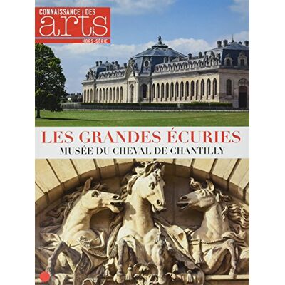 Collectif Les Grandes Écuries : Musée Du Cheval De Chantilly - Publicité Collectif Les Grandes Écuries : Musée Du Cheval De Chantilly - Publicité