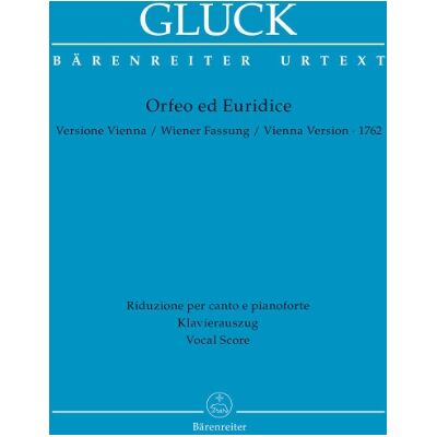 Christoph Willibald Gluck Orfeo Ed Euridice. Wiener Fassung 1762. Klavierauszug - Publicité Christoph Willibald Gluck Orfeo Ed Euridice. Wiener Fassung 1762. Klavierauszug - Publicité