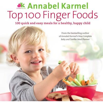 Annabel Karmel Top 100 Finger Foods - Publicité Annabel Karmel Top 100 Finger Foods - Publicité
