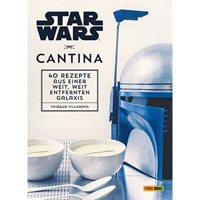 Thibaud Villanova Star Wars Kochbuch: Cantina: 40 Rezepte Aus Einer Weit, Weit Entfernten Galaxis - Publicité Thibaud Villanova Star Wars Kochbuch: Cantina: 40 Rezepte Aus Einer Weit, Weit Entfernten Galaxis - Publicité