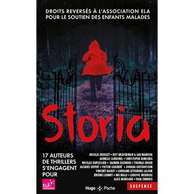 Collectif Storia : 17 Auteurs De Thrillers S'Engagent Pour Ela, Association Européenne Contre Les Leucodystrophies - Publicité Collectif Storia : 17 Auteurs De Thrillers S'Engagent Pour Ela, Association Européenne Contre Les Leucodystrophies - Publicité