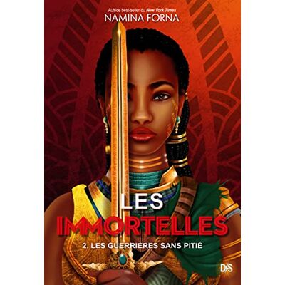 Namina Forna Les Immortelles. Vol. 2. Les Guerrières Sans Pitié - Publicité Namina Forna Les Immortelles. Vol. 2. Les Guerrières Sans Pitié - Publicité