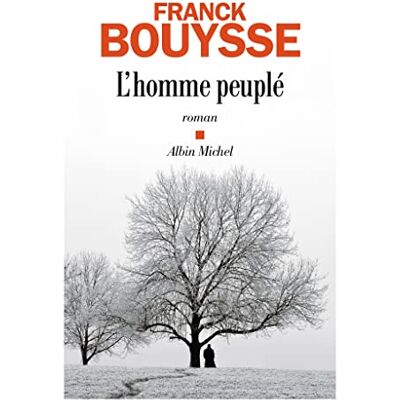 Franck Bouysse L'Homme Peuplé - Publicité Franck Bouysse L'Homme Peuplé - Publicité