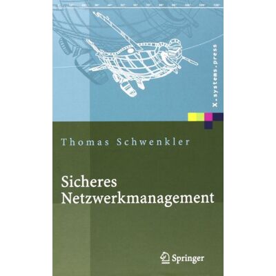 Thomas Schwenkler Sicheres Netzwerkmanagement: Konzepte, Protokolle, Tools (X.Systems.Press) - Publicité Thomas Schwenkler Sicheres Netzwerkmanagement: Konzepte, Protokolle, Tools (X.Systems.Press) - Publicité