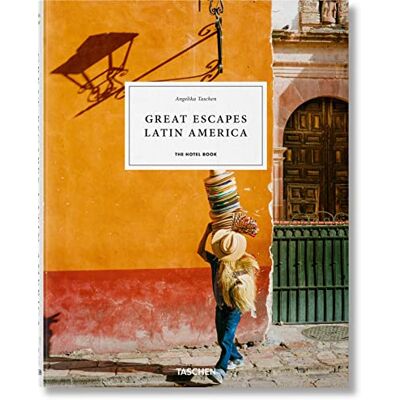 Angelika Taschen Great Escapes Latin America : The Hotel Book - Publicité Angelika Taschen Great Escapes Latin America : The Hotel Book - Publicité
