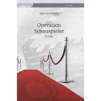 Lars von Saldern Operation Schauspieler - Publicité Lars von Saldern Operation Schauspieler - Publicité