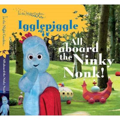 BBC In The Night Garden: All Aboard The Ninky Nonk: Igglepiggle: Story 1 - Publicité BBC In The Night Garden: All Aboard The Ninky Nonk: Igglepiggle: Story 1 - Publicité