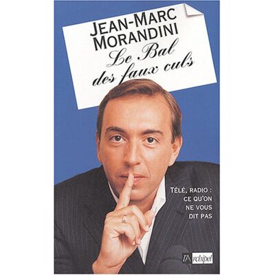 Jean-Marc Morandini Le Bal Des Faux-Culs - Publicité Jean-Marc Morandini Le Bal Des Faux-Culs - Publicité