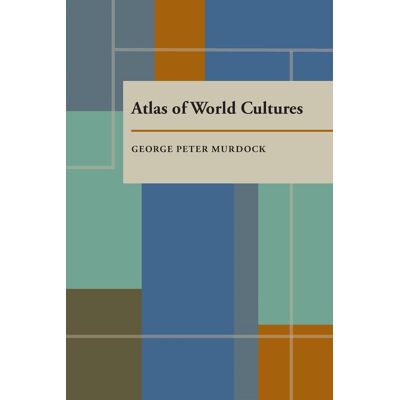 Murdock, George Peter Atlas Of World Cultures - Publicité Murdock, George Peter Atlas Of World Cultures - Publicité