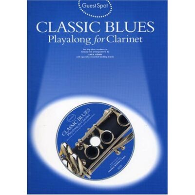 Various Guest Spot Classic Blues Playalong For Clarinet Clt Book/cd - Publicité Various Guest Spot Classic Blues Playalong For Clarinet Clt Book/cd - Publicité