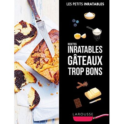 Collectif Gâteaux Trop Bons : Recettes Inratables - Publicité Collectif Gâteaux Trop Bons : Recettes Inratables - Publicité