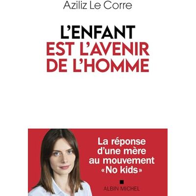 Corre, Aziliz Le L'Enfant Est L'Avenir De L'Homme - Publicité Corre, Aziliz Le L'Enfant Est L'Avenir De L'Homme - Publicité