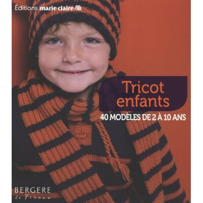 Collectif Tricot Enfants : 40 Modèles De 2 À 10 Ans - Publicité Collectif Tricot Enfants : 40 Modèles De 2 À 10 Ans - Publicité