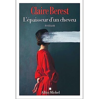 Claire Berest L'Épaisseur D'Un Cheveu - Publicité Claire Berest L'Épaisseur D'Un Cheveu - Publicité