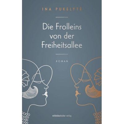 Ina Pukelytė Die Frolleins Von Der Freiheitsallee: Roman - Publicité Ina Pukelytė Die Frolleins Von Der Freiheitsallee: Roman - Publicité