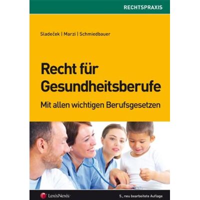 Einar Sladecek Recht Für Gesundheitsberufe: Mit Allen Wichtigen Berufsgesetzen - Publicité Einar Sladecek Recht Für Gesundheitsberufe: Mit Allen Wichtigen Berufsgesetzen - Publicité