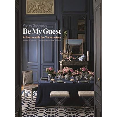 Pierre Sauvage Be My Guest: At Home With The Tastemakers (Langue Anglaise) - Publicité Pierre Sauvage Be My Guest: At Home With The Tastemakers (Langue Anglaise) - Publicité