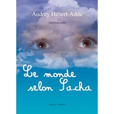 Audrey Hébert-Adde Le Monde Selon Sacha - Publicité Audrey Hébert-Adde Le Monde Selon Sacha - Publicité