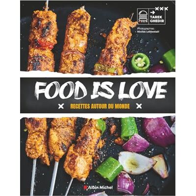 Tarek Ghedir Food Is Love : Recettes Autour Du Monde - Publicité Tarek Ghedir Food Is Love : Recettes Autour Du Monde - Publicité