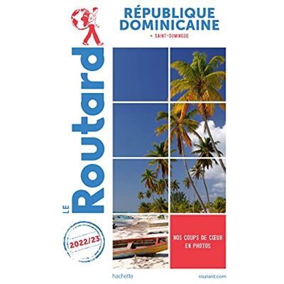 Le Routard République Dominicaine : + Saint-Domingue : 2022-2023 - Publicité Le Routard République Dominicaine : + Saint-Domingue : 2022-2023 - Publicité
