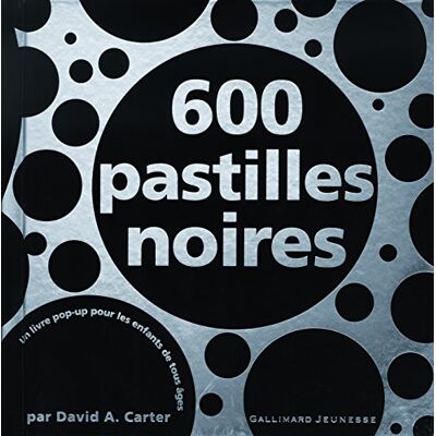 600 Pastilles Noires : Un Livre Pop-Up Pour Les Enfants De Tous Âges - Publicité 600 Pastilles Noires : Un Livre Pop-Up Pour Les Enfants De Tous Âges - Publicité